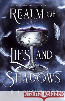 Realm of Lies and Shadows E. J. Wightman 9781739602314 E. J. Wightman - książka