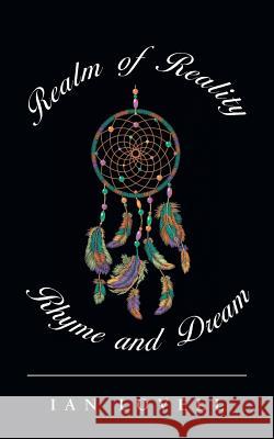 Realm of Reality, Rhyme and Dream Ian Lovell 9781728387390 Authorhouse UK - książka