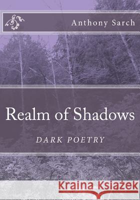 Realm of Shadows Anthony Sarch 9781539119470 Createspace Independent Publishing Platform - książka