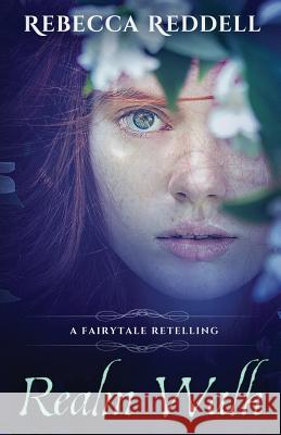 Realm Walk: A Sleeping Beauty Retelling Rebecca Reddell 9781520202495 Independently Published - książka