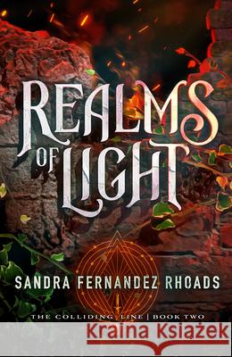 Realms of Light: Volume 2 Rhoads, Sandra Fernandez 9781621841647 Enclave Escape - książka
