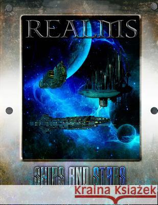 Realms: Ships & Stars Michael Miller Shannon Miller Teresa Miller 9780989603669 Dragonstorm Sports - książka