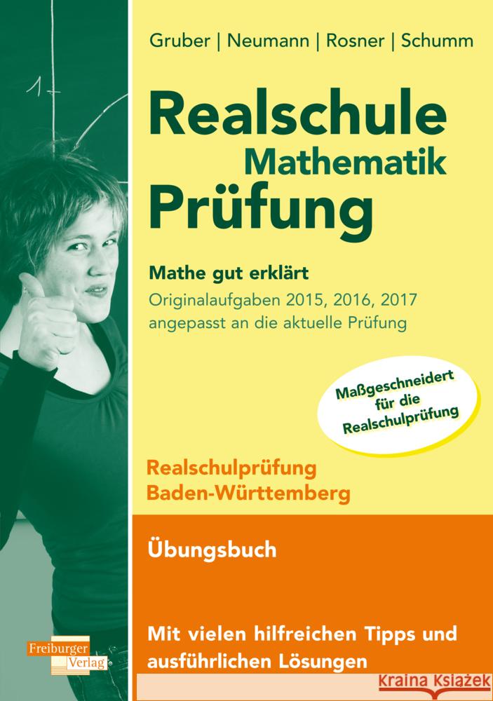 Realschule Mathematik-Prüfung 2023 Originalaufgaben 2015, 2016, 2017 Mathe gut erklärt Baden-Württemberg Gruber, Helmut, Neumann, Robert 9783868147698 Freiburger Verlag GmbH - książka