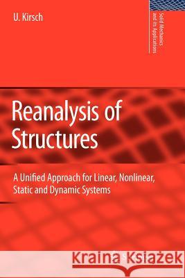 Reanalysis of Structures: A Unified Approach for Linear, Nonlinear, Static and Dynamic Systems Uri Kirsch 9789048178032 Springer - książka