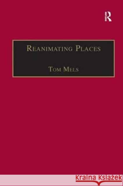 Reanimating Places: A Geography of Rhythms Mels, Tom 9780754641872 Ashgate Publishing Limited - książka