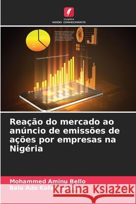 Reação do mercado ao anúncio de emissões de ações por empresas na Nigéria Bello, Mohammed Aminu, Kofar - Mata, Bala Ado 9786209376948 Edições Nosso Conhecimento - książka