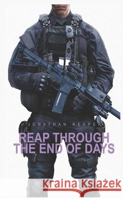 Reap Through the End of Days: Book 7 Jonathan Reaper 9798985135503 Cr3 Concepts LLC - książka
