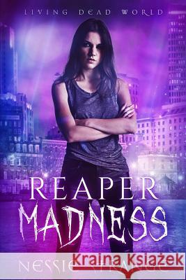 Reaper Madness Nessie Strange 9781720470601 Createspace Independent Publishing Platform - książka