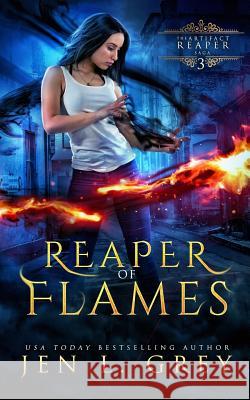 Reaper of Flames Jen L. Grey 9781798876824 Independently Published - książka