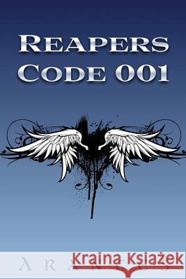 Reapers: Code 001 Arantes the Author Th 9781505580808 Createspace - książka