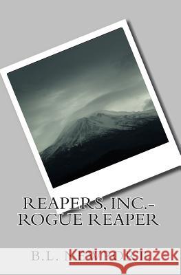 Reapers, Inc.- Rogue Reaper B. L. Newport 9781451592498 Createspace - książka