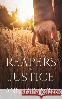 Reapers of Justice Anne Frehill 9781914225215 Orla Kelly Publishing - książka