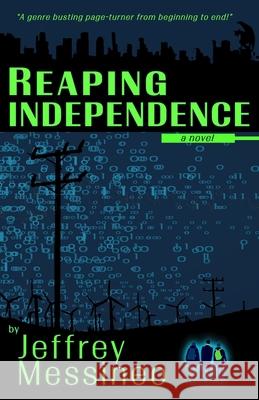 Reaping Independence Jeffrey Messineo 9798987192405 Swift Media - książka