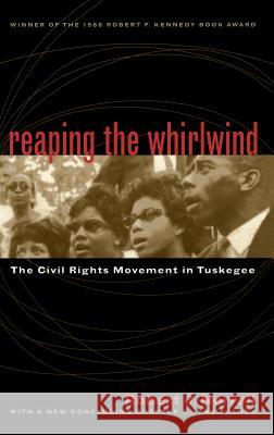 Reaping the Whirlwind: The Civil Rights Movement in Tuskegee Norrell, Robert J. 9780807847404 University of North Carolina Press - książka