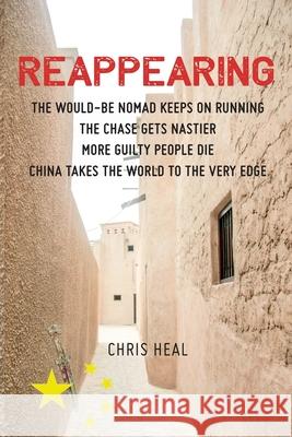 Reappearing: The would-be nomad keeps on running. Heal, Chris 9781916194410 Chattaway and Spottiswood - książka