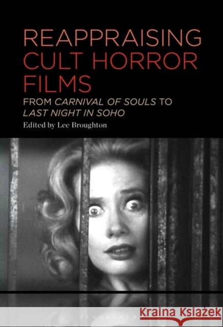 Reappraising Cult Horror Films  9781501387586 Bloomsbury Publishing Plc - książka