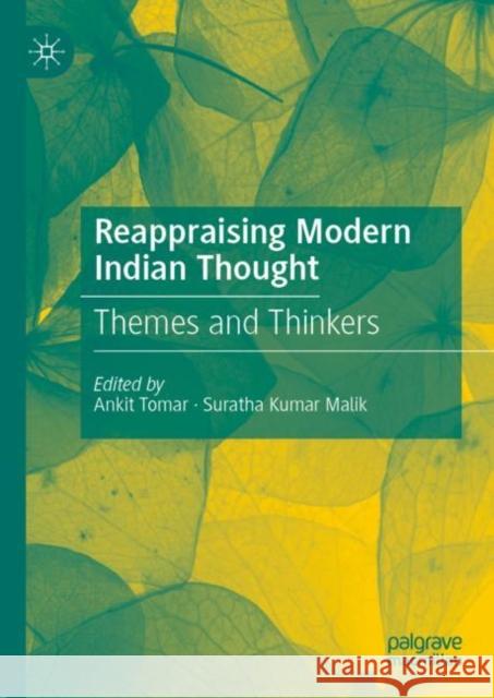 Reappraising Modern Indian Thought: Themes and Thinkers Tomar, Ankit 9789811914140 Springer Verlag, Singapore - książka