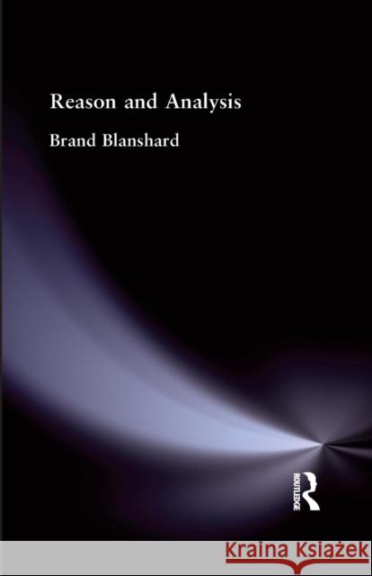 Reason and Analysis Brand Blanshard 9781138871007 Routledge - książka