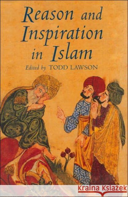 Reason and Inspiration in Islam: Essays in Honour of Hermann Landolt Lawson, Todd 9781850434702 Tauris Parke Paperbacks - książka