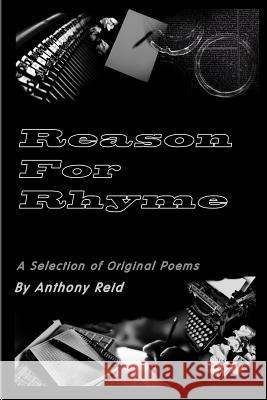 Reason For Rhyme Anthony Reid 9781471088315 Lulu.com - książka
