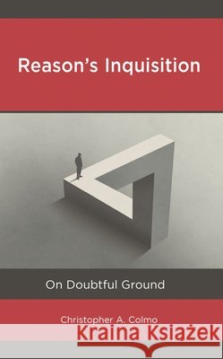 Reason's Inquisition Christopher A. Colmo 9781666921953 Lexington Books - książka