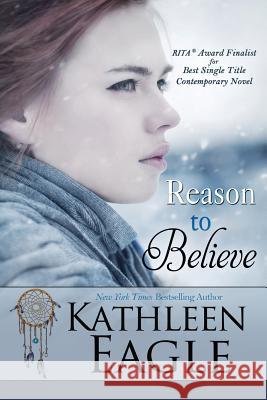 Reason to Believe Kathleen Eagle 9781611943009 Bell Bridge Books - książka