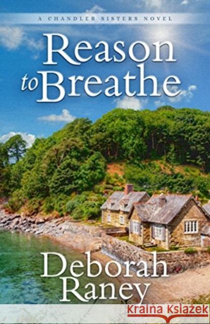 Reason to Breathe Deborah Raney 9781683700616 Gilead Publishing - książka