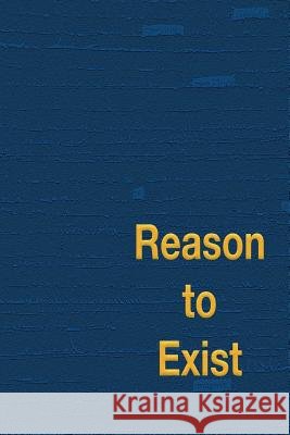 Reason to Exist Emmy Goh 9781548140540 Createspace Independent Publishing Platform - książka