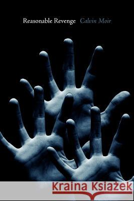 Reasonable Revenge Calvin Moir 9781425965419 Authorhouse - książka