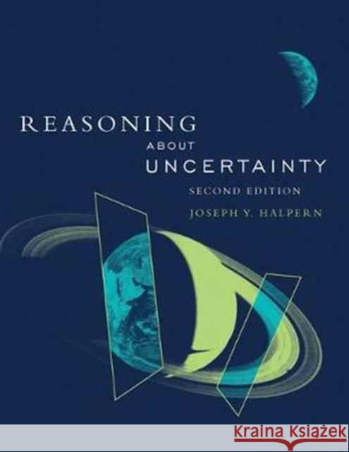 Reasoning about Uncertainty Joseph Y. (Cornell University) Halpern 9780262533805 John Wiley & Sons - książka
