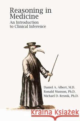 Reasoning In Medicine Munson, Ronald 9781500573867 Createspace - książka