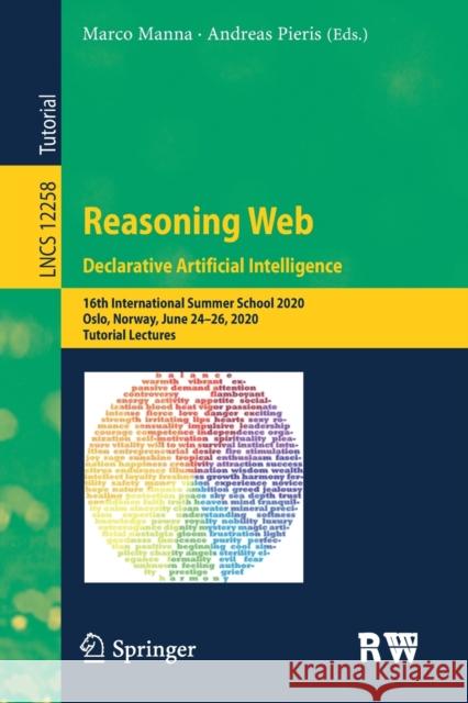 Reasoning Web. Declarative Artificial Intelligence: 16th International Summer School 2020, Oslo, Norway, June 24-26, 2020, Tutorial Lectures Marco Manna Andreas Pieris 9783030600662 Springer - książka