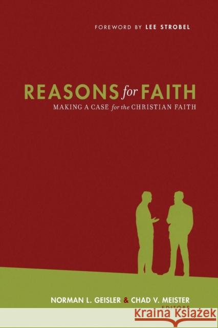 Reasons for Faith: Making a Case for the Christian Faith Geisler, Norman L. 9781581347876 Crossway Books - książka