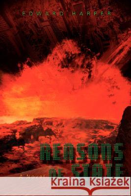 Reasons of State Edward Harper 9780595465767 IUNIVERSE.COM - książka