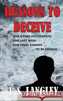 Reasons to Deceive - Agaricus Book 2 - paperback: paperback edition John S Langley 9781999667689 Langley Ventures Publishing - książka