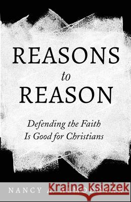 Reasons to Reason Nancy A Almodovar 9781666706048 Resource Publications (CA) - książka