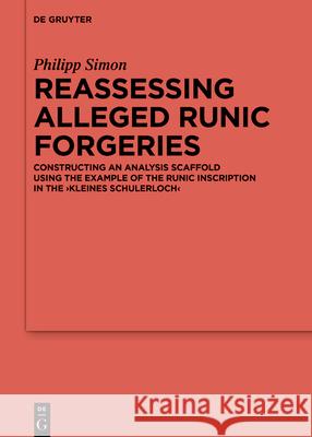 Reassessing Alleged Runic Forgeries Philipp M. Simon 9783111446585 de Gruyter - książka