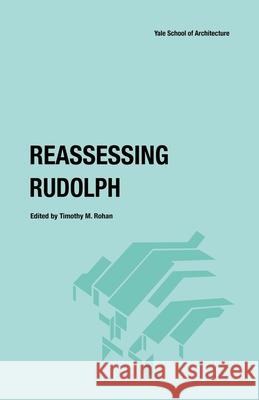 Reassessing Rudolph Rohan, Timothy M.; Ashraf, Kazi K.; Cohen, Lizabeth 9780300225860 John Wiley & Sons - książka