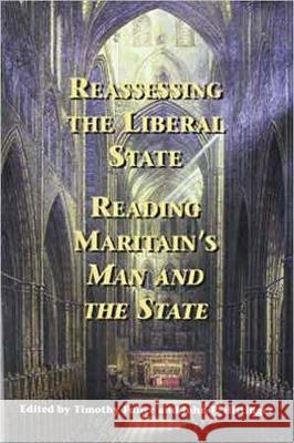 Reassessing the Liberal State : Reading Maritain's 