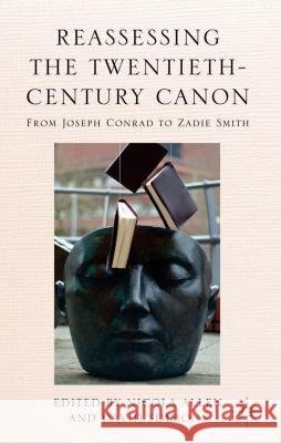 Reassessing the Twentieth-Century Canon: From Joseph Conrad to Zadie Smith Allen, N. 9781137366009 Palgrave MacMillan - książka