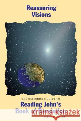 Reassuring Visions: The Catechist's Guide to Reading John's Book of Revelation Steve Mueller 9780976422174 Faithalivebooks.com - książka