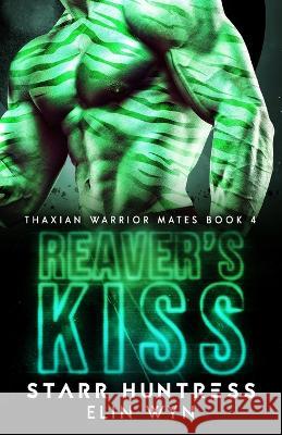 Reaver's Kiss Elin Wyn   9798373969000 Independently Published - książka