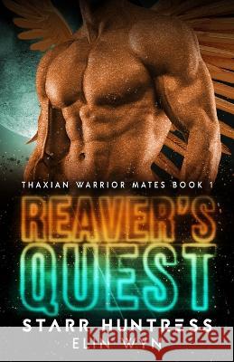 Reaver's Quest Starr Huntress Elin Wyn  9798373966368 Independently Published - książka