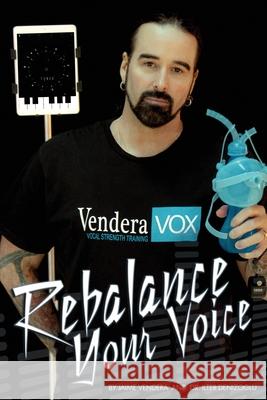 Rebalance Your Voice Jaime Vendera 9781936307517 Vendera Publishing - książka