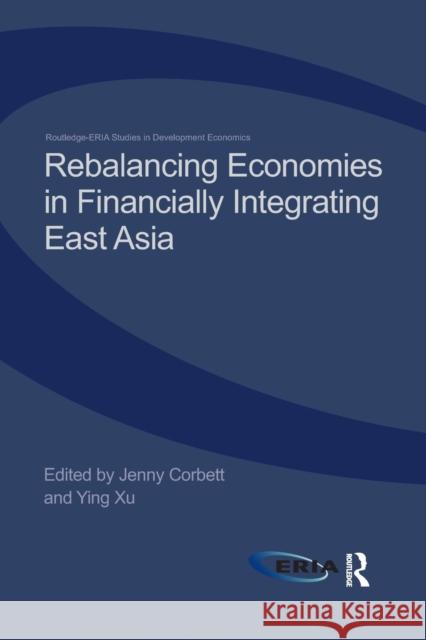 Rebalancing Economies in Financially Integrating East Asia  9781138066786 Taylor and Francis - książka