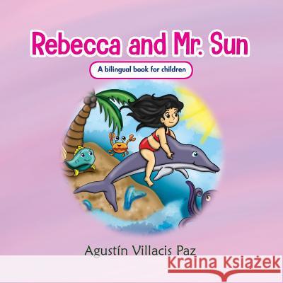 Rebecca and Mr. Sun Agustin Villacis 9781732337046 1964 - książka