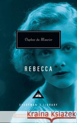 Rebecca: Introduction by Lucy Hughes-Hallett du Maurier, Daphne 9781101907870 Everyman's Library - książka