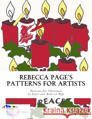 Rebecca Page's Patterns for Artists: Patterns for Christmas Joyce Holman Page Rebecca Page 9781537790541 Createspace Independent Publishing Platform - książka