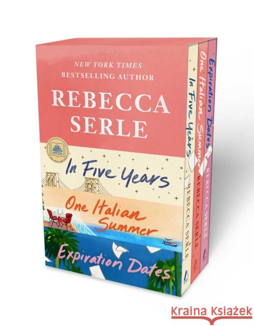 Rebecca Serle Boxed Set: In Five Years, One Italian Summer, Expiration Dates Rebecca Serle 9781668095737 Atria Books - książka