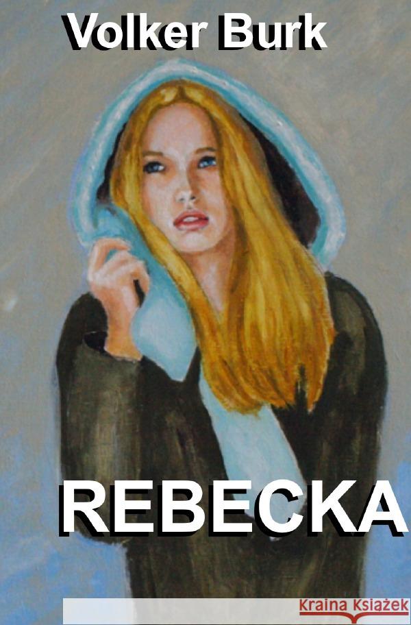 REBECKA Burk, Volker 9783753167886 epubli - książka